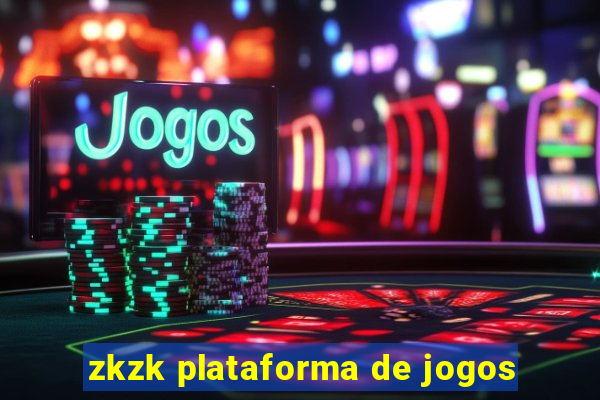 zkzk plataforma de jogos